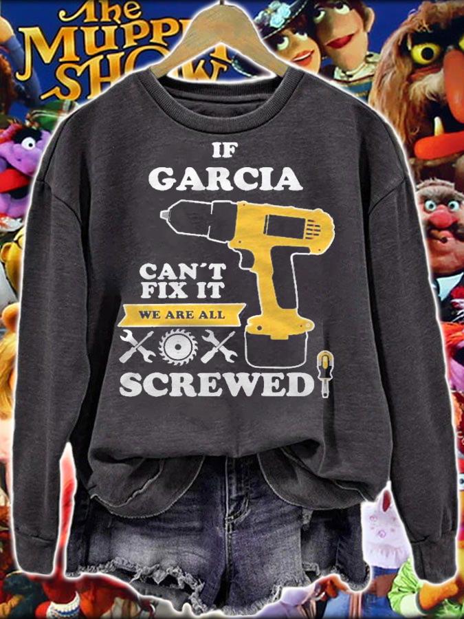 If Garcia Cant Fix It We Are All Screwed Shirt