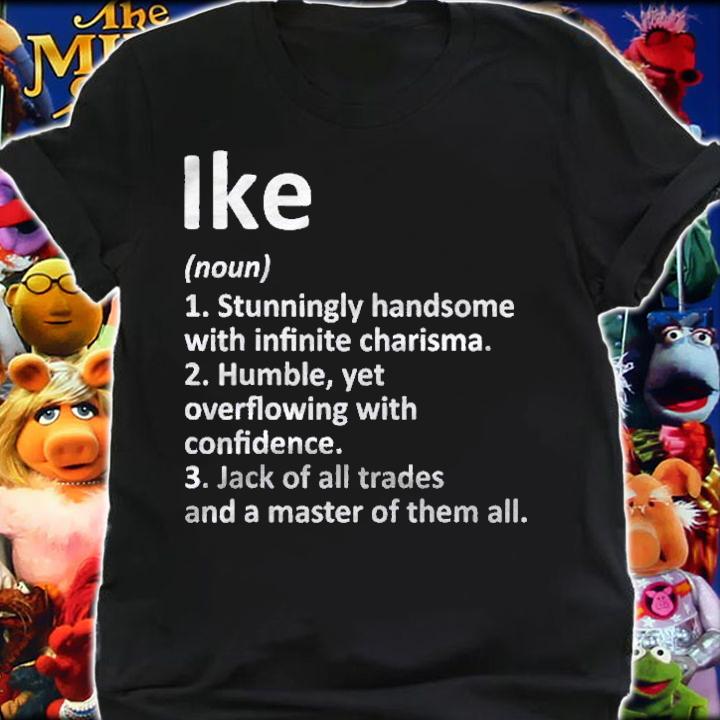 Ike Definition Personalized Name Funny Birthday Gift Idea Shirt shirt