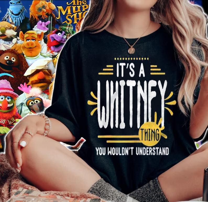 Its A Whitney Thing Funny Women First Name Personalized Shirt woman shirt