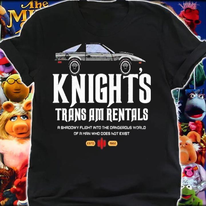 Knight's Trans Am Rentals A Shadowy Flight Into The Dangerous World Of A Man Shirt shirt