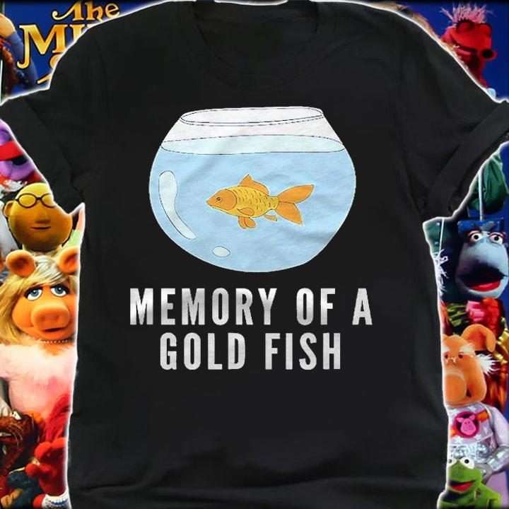 Memory Of A Goldfish Funny Shirt