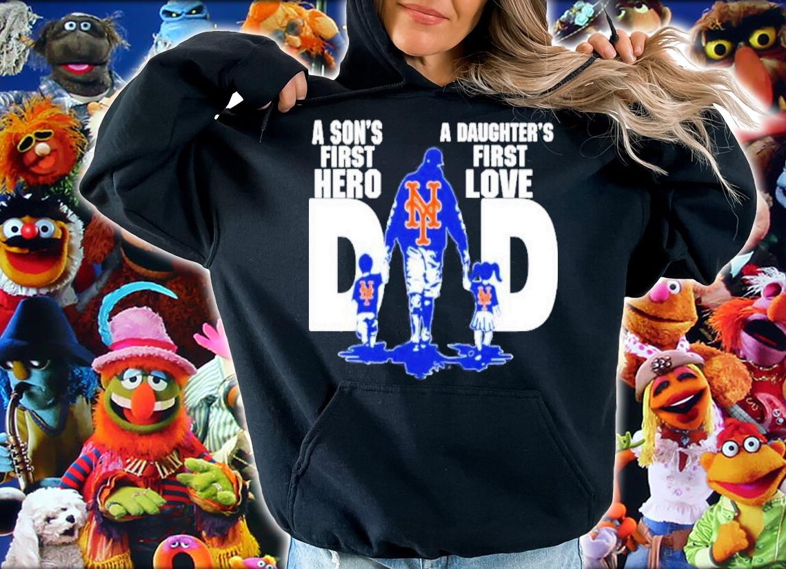 MLB New York Mets Dad Sons First Hero Daughters First Love Shirt hoodie