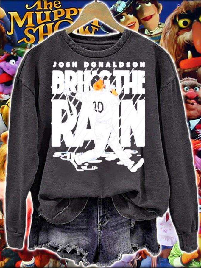 New York Yankees Josh Donaldson Bring The Rain Shirt sweatshirt