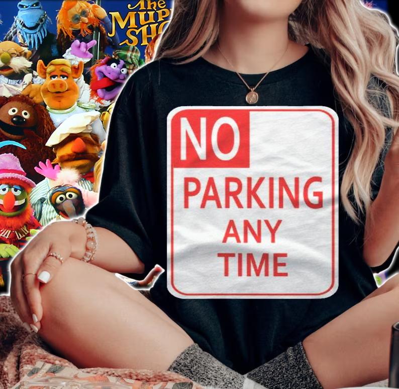 No Parking Any Time Sign Simple Halloween Costume Shirt woman shirt