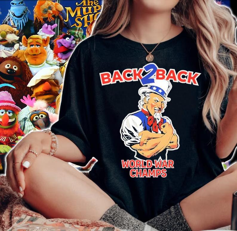 Uncle Sam Back 2 Back World War Champs Shirt