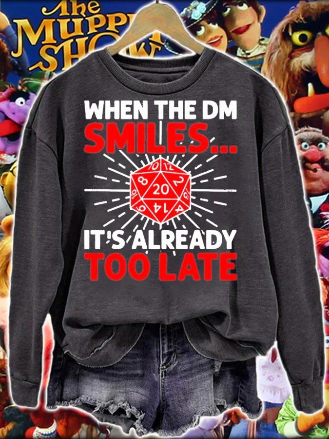 When The Dm Smiles Funny Roleplaying Dice D20 Rpg Premium T-Shirt sweatshirt