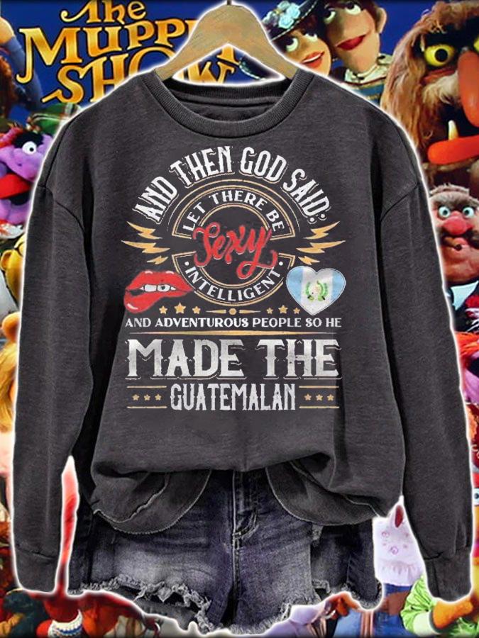 Guatemalan Shirt Funny Quote Christian Shirt sweatshirt