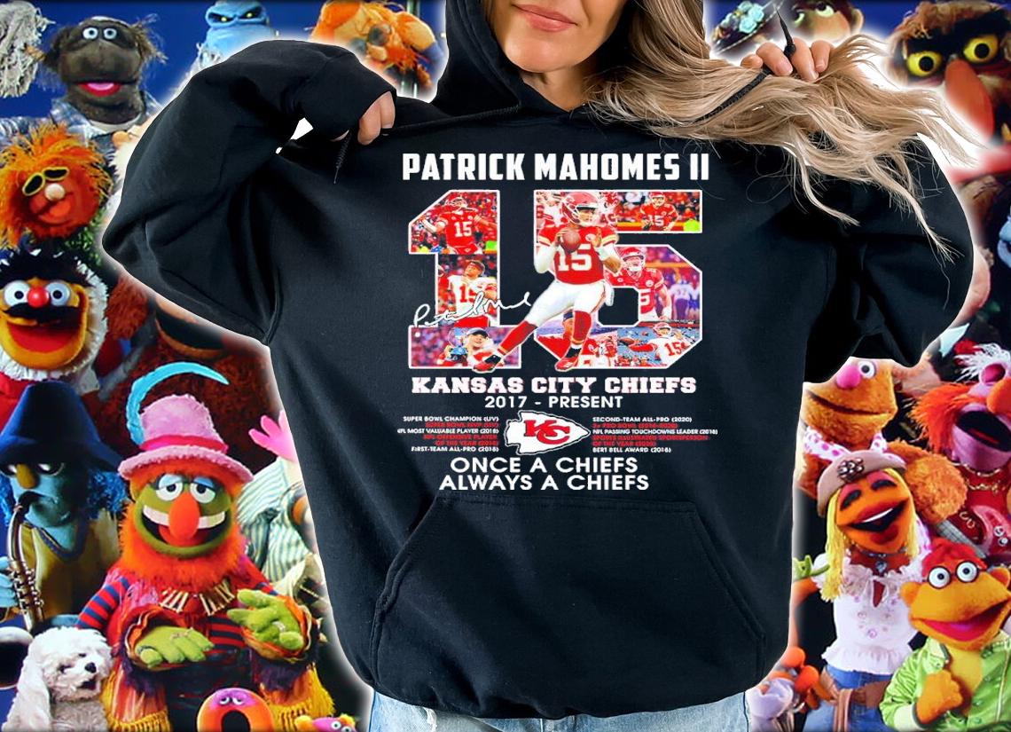 Patrick Mahomes II Kansas City Chiefs 2017-Present Once A Chiefs Always A Chiefs Shirt hoodie