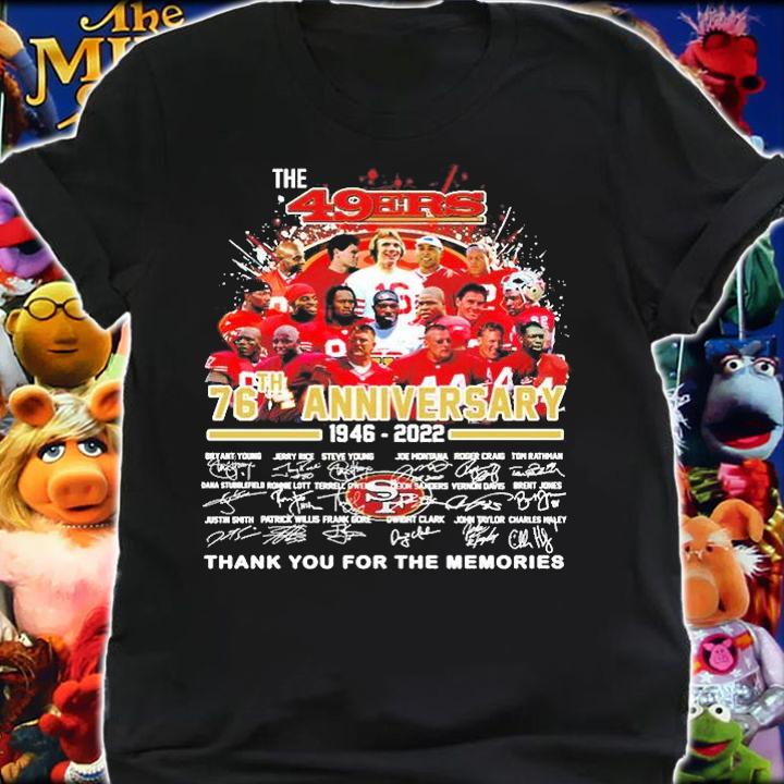 San Francisco 49ers 76th Anniversary 1946 2022 Signature Thank You For The Memories T Shirt shirt