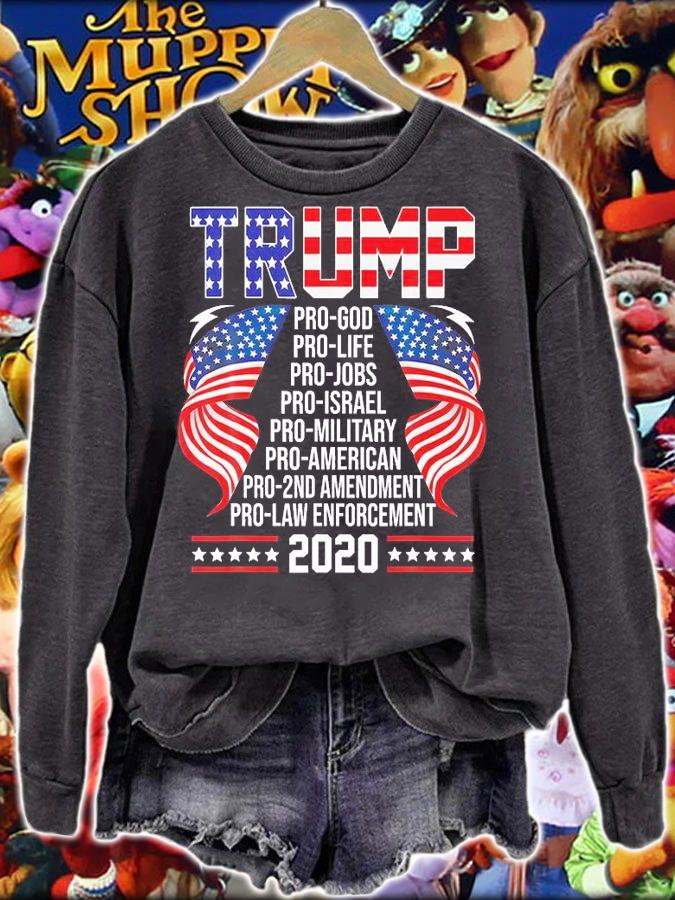Trump 2020 Pro God Pro Life Pro Jobs Pro Israel USA Flag T-Shirt sweatshirt