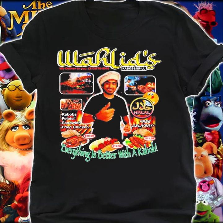 Wahlid's Everything Is Better With A Kabob Wahlid Mohammad Merch Restaurant Shirt shirt