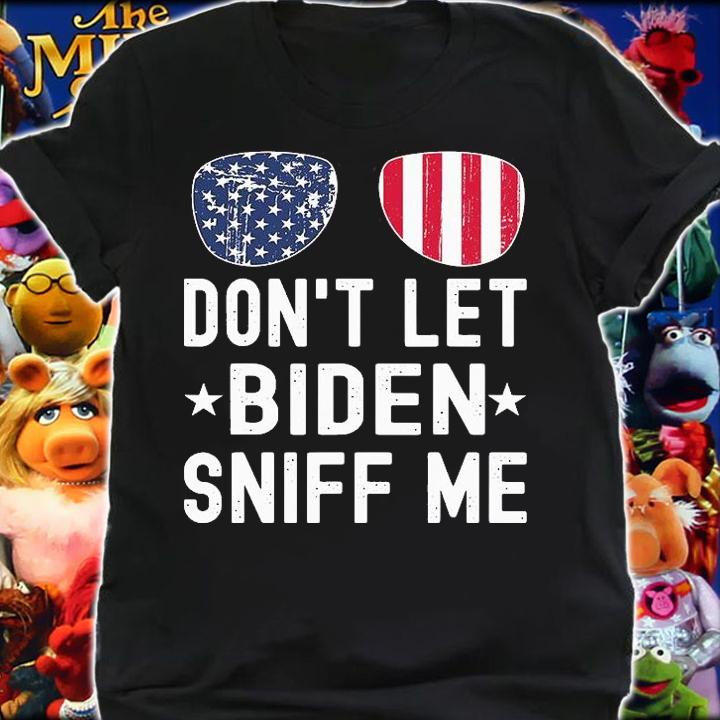 Don't Let Biden Sniff Me Sunglasses American US Flag T-Shirt shirt