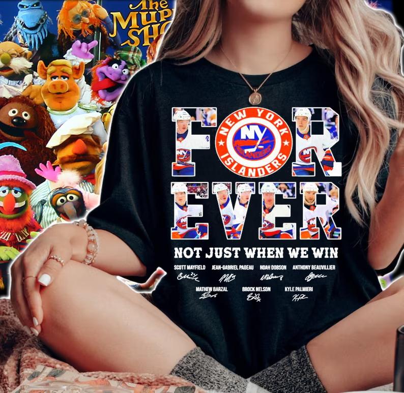 Forever not just when we win New York Islanders signatures t-shirt woman shirt