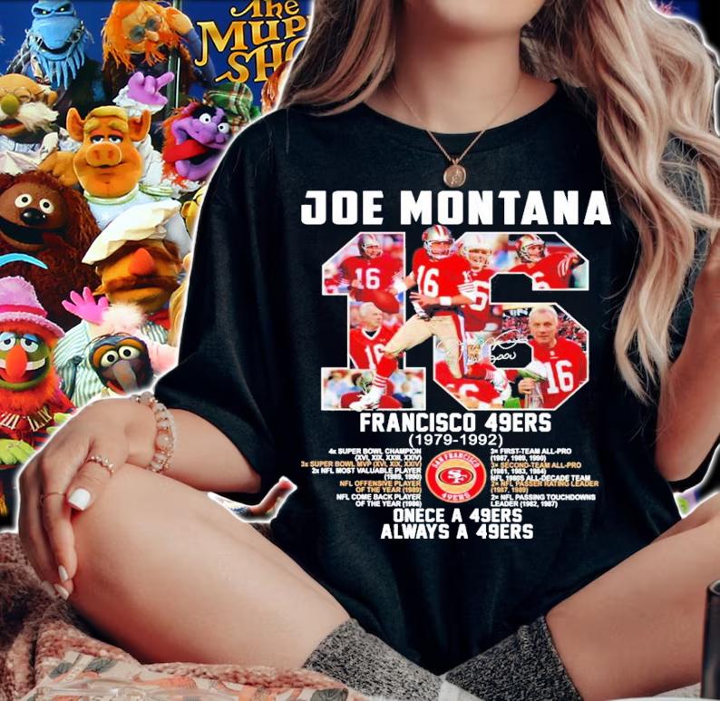 Joe Montana 16 Francisco 49ers 1979-1992 signature shirt woman shirt