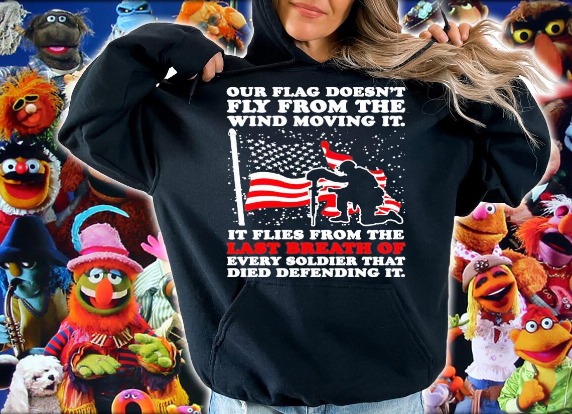 Our flag doesnt fly from the wind moving it shirt
