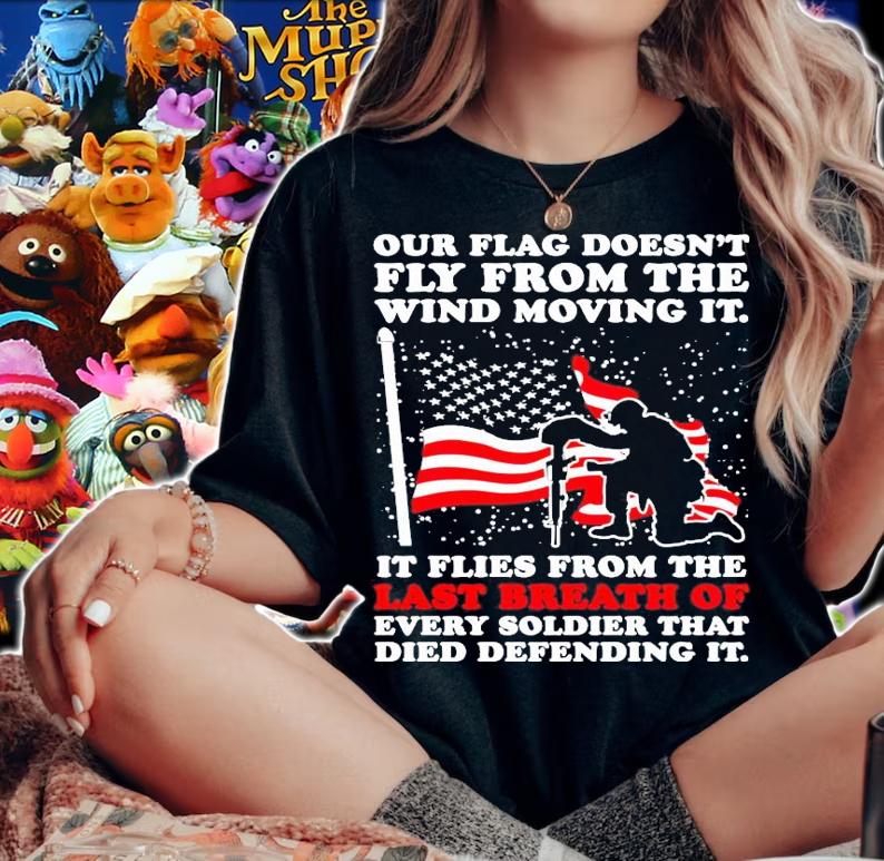 Our flag doesnt fly from the wind moving it shirt