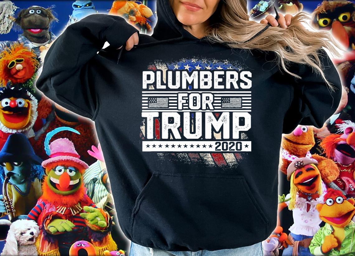 Plumbers For Trump 2020 Trump Supporter Vintage T-Shirt hoodie