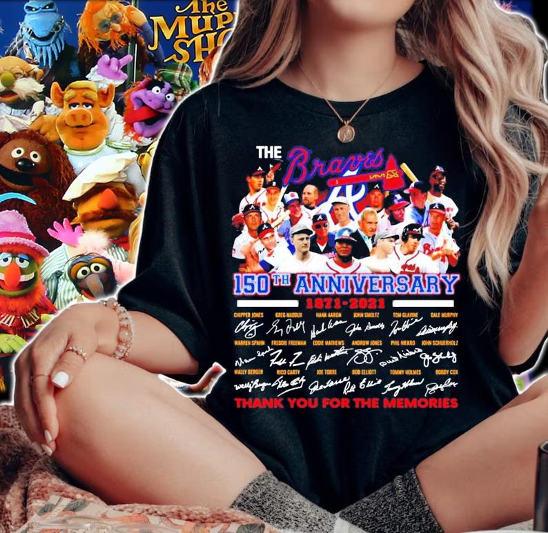 The Braves 150th anniversary 1971-2021 signature shirt woman shirt