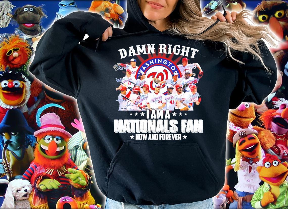 Washington Nationals damn right I am a Nationals fan shirt
