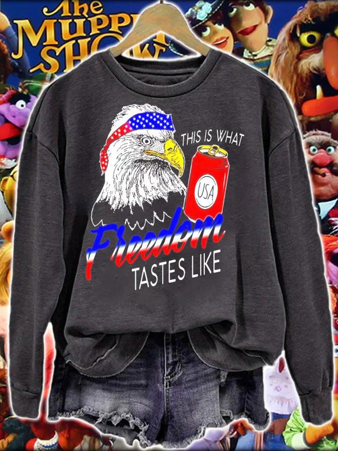 Eagle this is what Freedom tastes like shirt sweatshirt