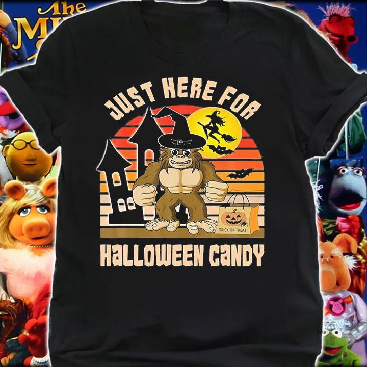 Just Here For Halloween Candy Funny Bigfoot Sasquatch T-Shirt