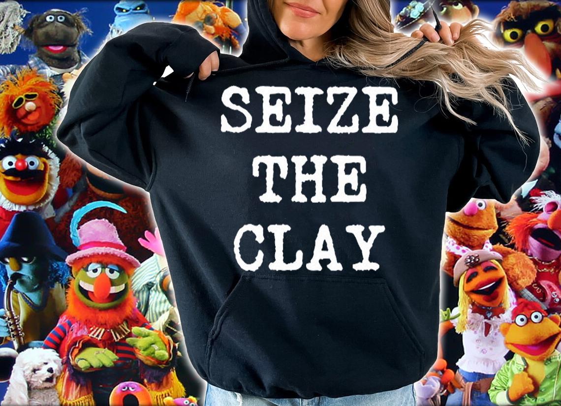 Seize The Clay Funny Pottery Teacher Student Ceramics Potter T-Shirt hoodie