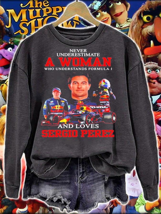 Never underestimate a woman who understand formula 1 and love Sergio Perez shirt sweatshirt