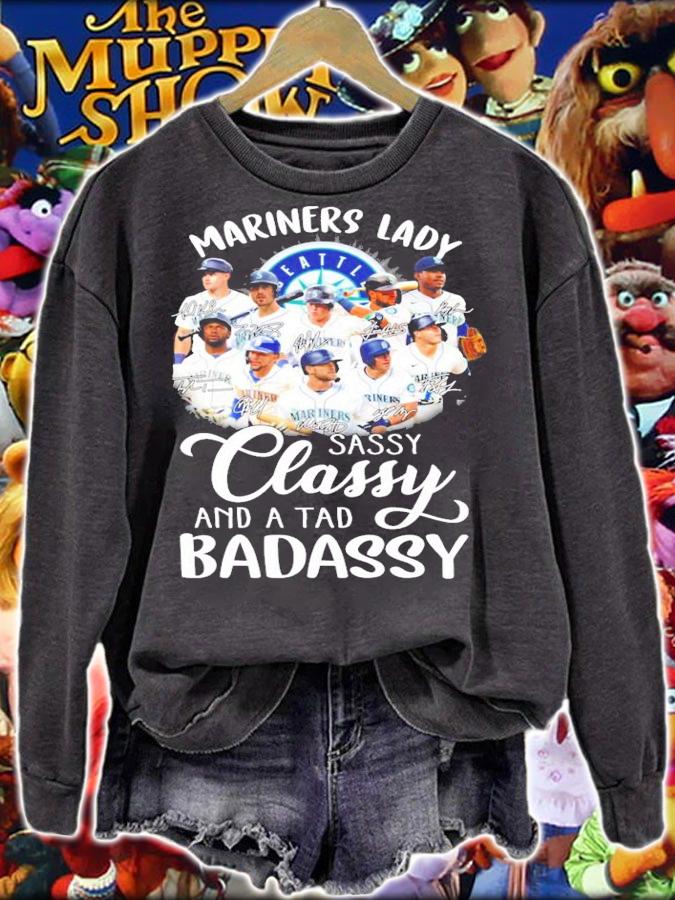 Seattle Mariners Lady sassy classy and a tad badassy signature shirt sweatshirt