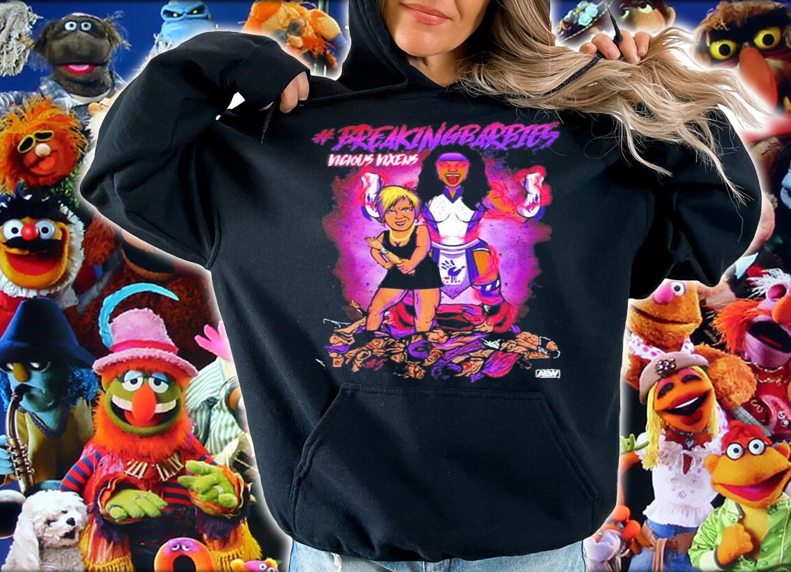 Vicious Vixens Breaking Barbie's shirt hoodie