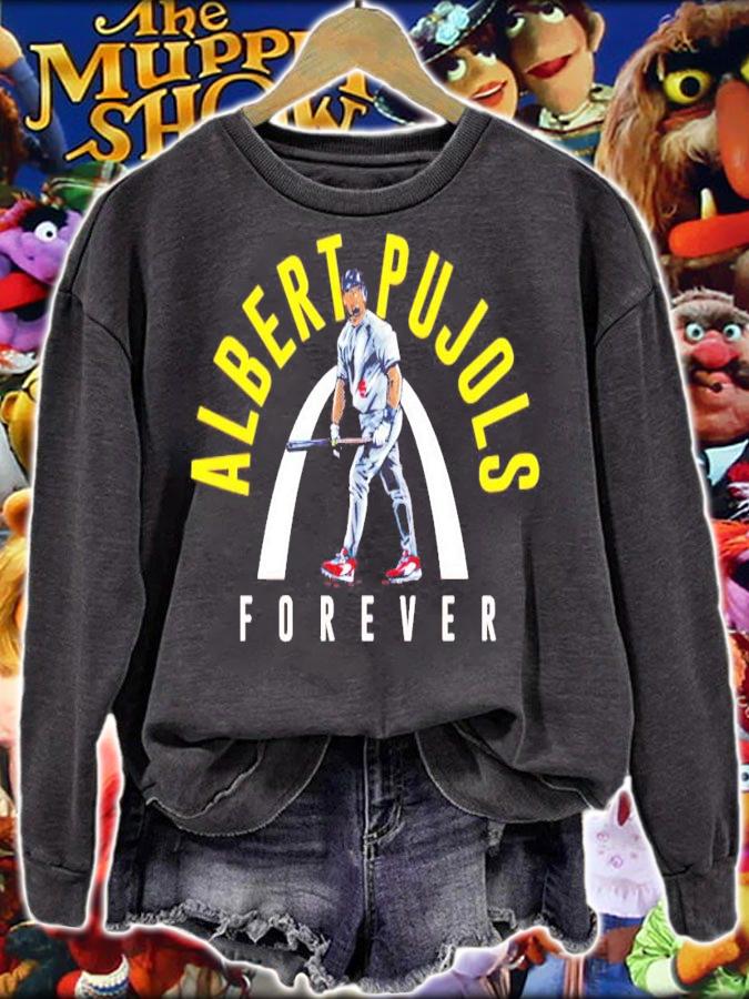 Albert Pujols forever shirt sweatshirt