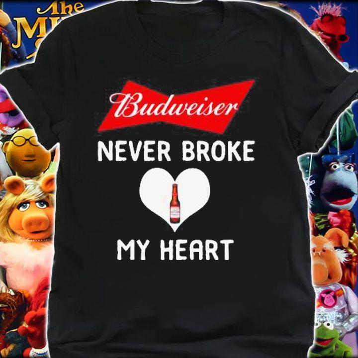 Budweiser Never Broke My Heart t-shirt