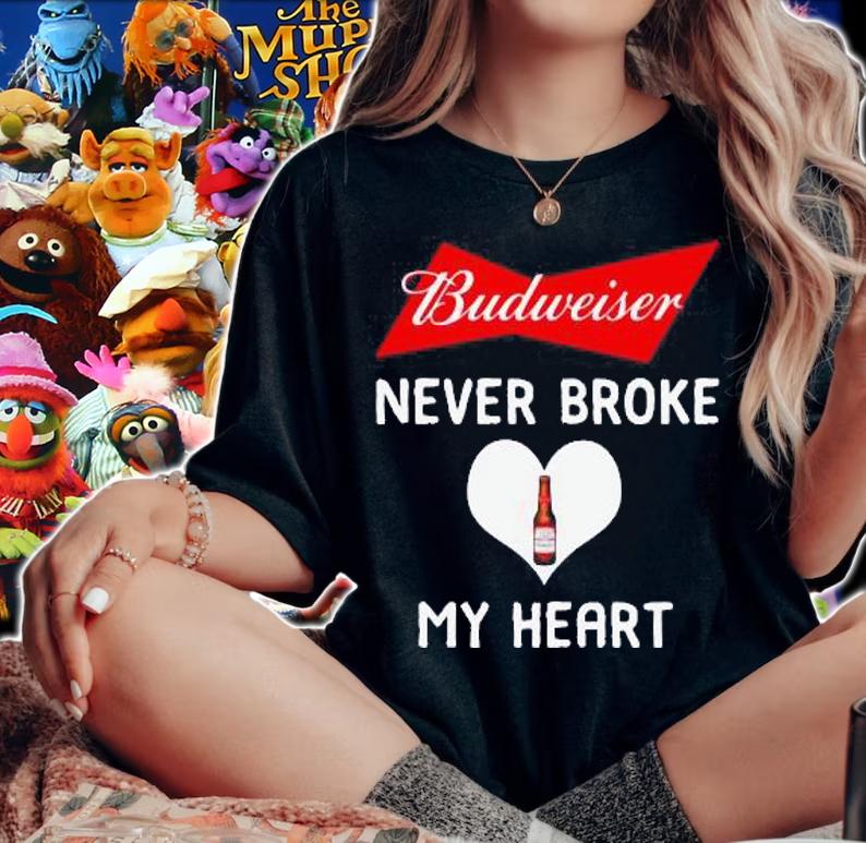 Budweiser Never Broke My Heart t-shirt