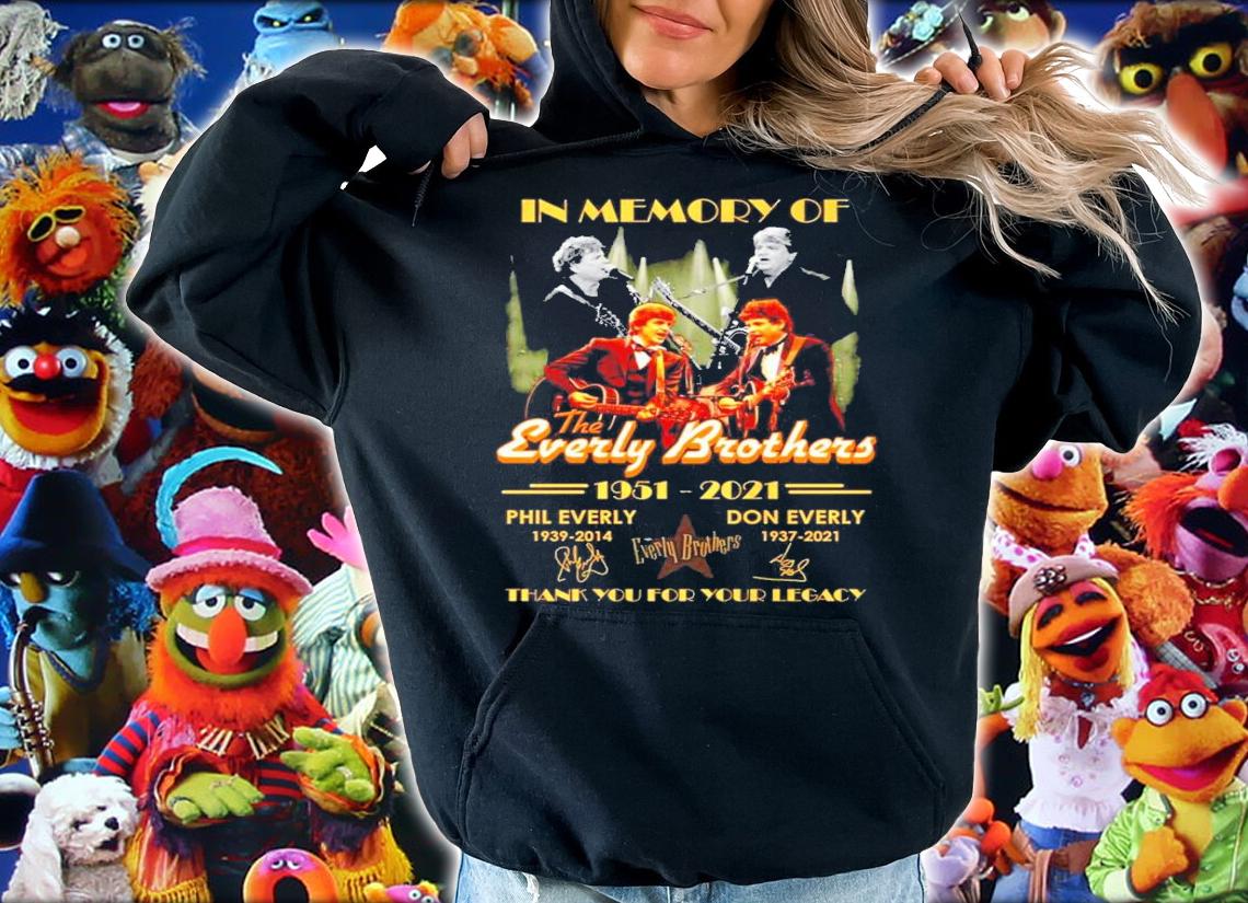 In memory of The Everly Brother 1951-2021 Phil Everly Don Everly signature shirt hoodie