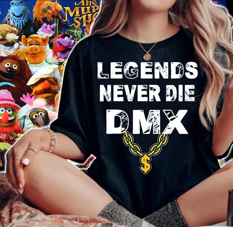 Legends never die DMX shirt
