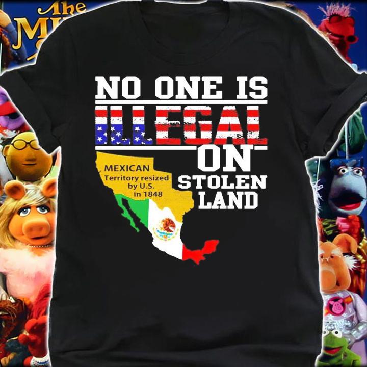 No one is Illegal on stolen Land Mexican Territory Resized shirt