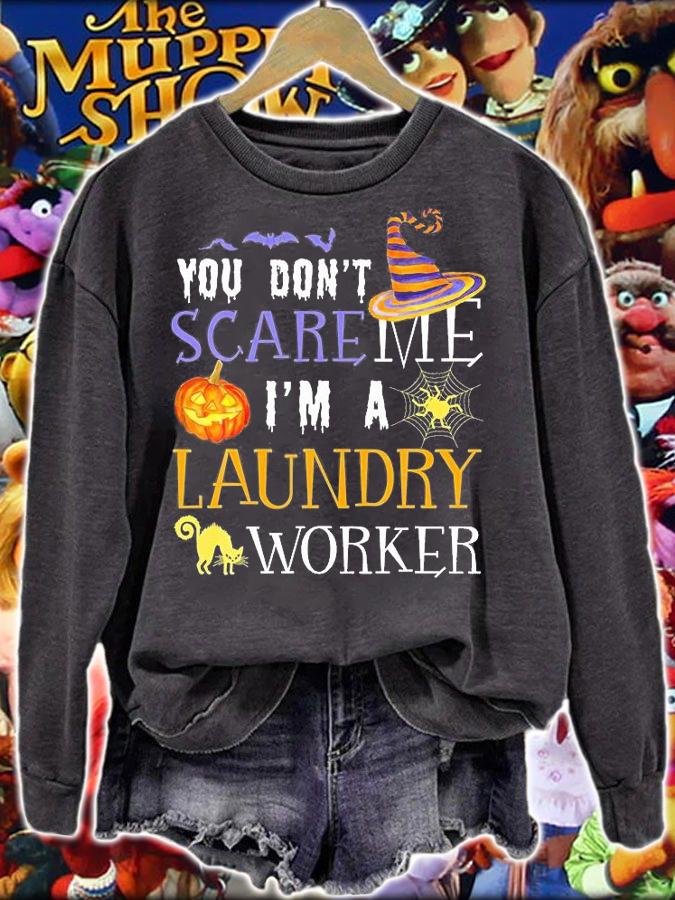 You Don't Scare Me I'm A Laundry Worker Halloween T-Shirt