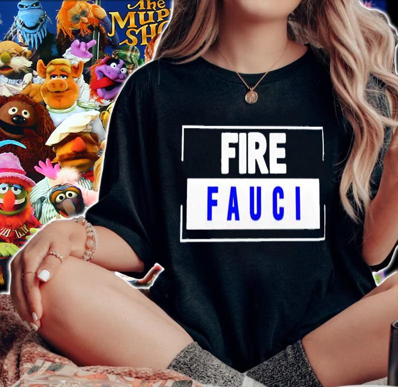 Fire Fauci Fire Dr Fauci shirt