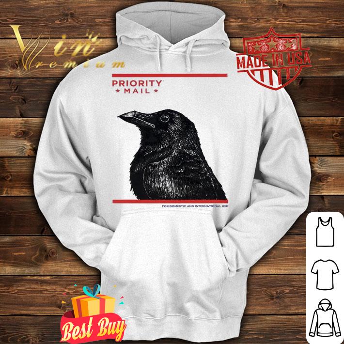 Crow Priority Mail for Domestic and international use those in the know shirt hoodie