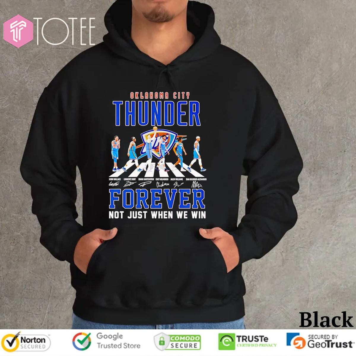 Oklahoma City Thunder Nba Abbey Road Forever Not Just When We Win Signed Hoodie