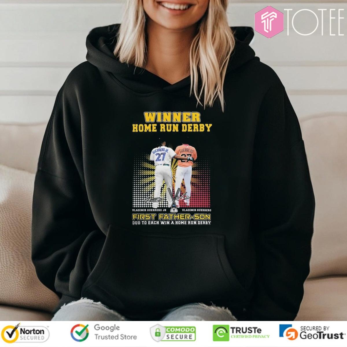 Winner Home Run Derby Vladimir Guerrero First Father Son Duo To Each Win Hoodie