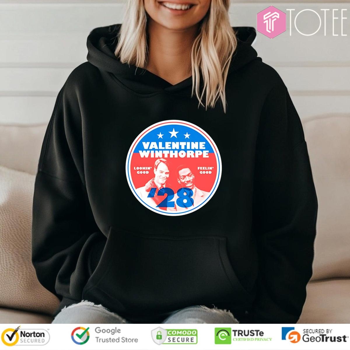Valentine Winthorpe 2028 Lookin Good Feelin Good Hoodie