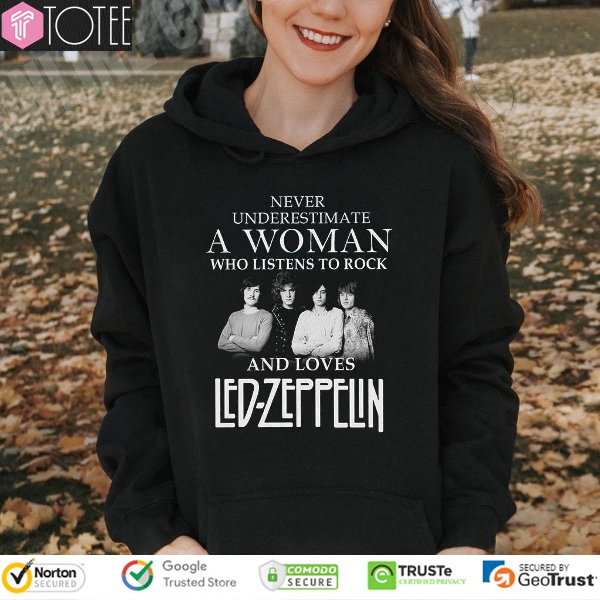 Never Underestimate A Woman Who Listens To Rock Loves Led Zeppelin Robert Hoodie