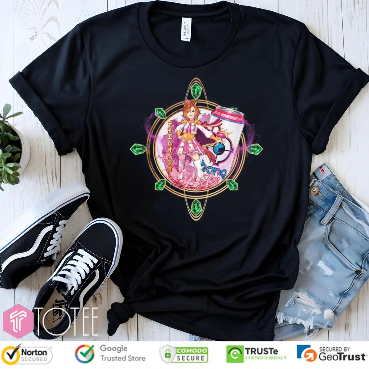Tm Opera O Uma Musume Pretty Derby Bang Fuel Your Destiny Energy T-shirt
